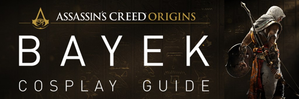 Aprende a hacer el Cosplay de Bayek, el protagonista de Assassin’s Creed&nbsp;Origins