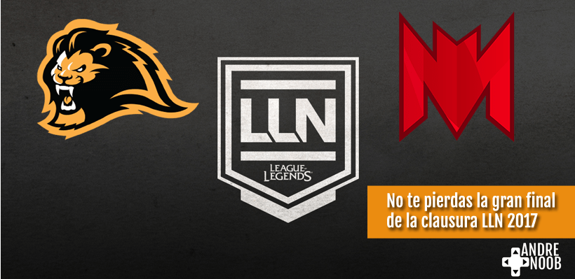 No te pierdas la gran final de la clausura LLN&nbsp;2017