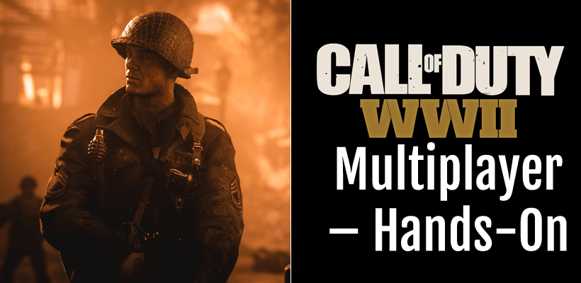 Call of Duty WWII MP –&nbsp;Hands-On