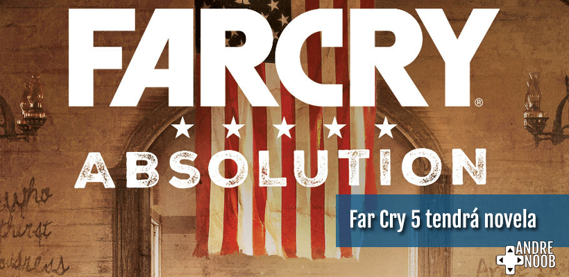 Conoce la novela que tendrá Far Cry&nbsp;5