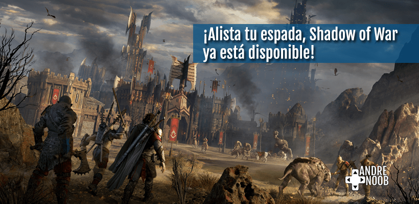 Shadow of War ya está&nbsp;disponible