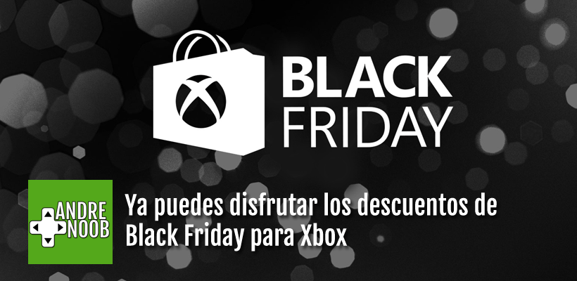 Ya puedes disfrutar los descuentos de Black Friday para&nbsp;Xbox