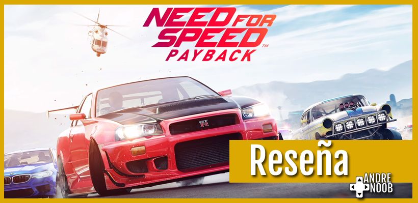 Need For Speed: Payback –&nbsp;Reseña