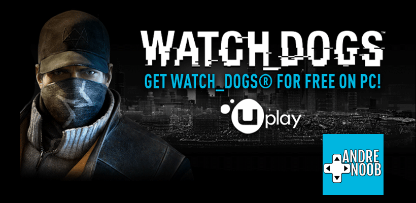 Por tiempo limitado: Ubisoft te regala Watch_Dogs para&nbsp;PC