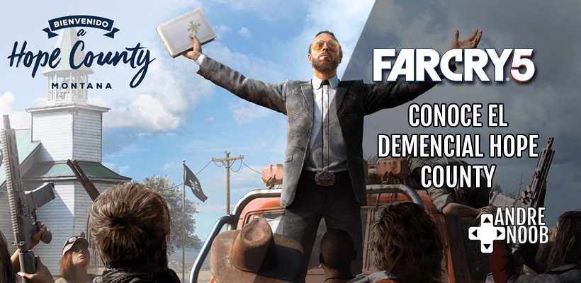 Todo lo que debes conocer sobre Far Cry&nbsp;5