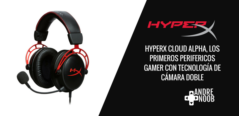 HyperX Cloud Alpha,  los primeros audífonos en la industria gaming con tecnología de cámara doble