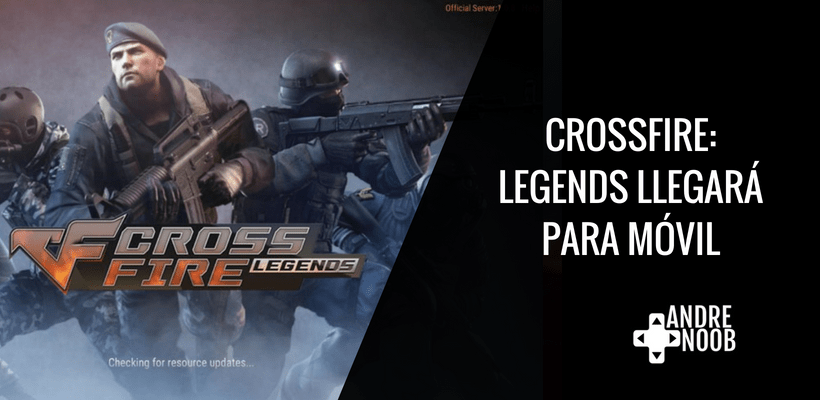 CrossFire: Legends ya esta&nbsp;disponible