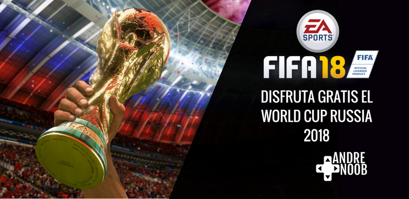 FIFA 18 recibirá una expansión gratuita del Mundial de&nbsp;Rusia