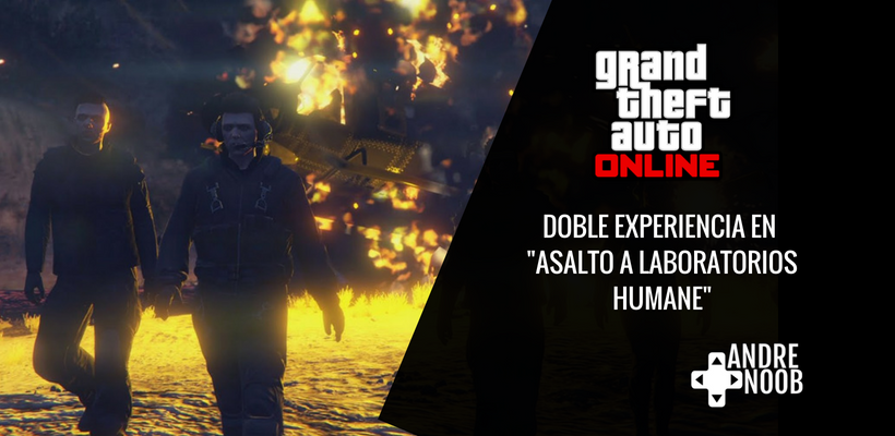 Aprovecha el 2XP y 2GTA$ por los golpes «ASALTO A LABORATORIOS HUMANE» y el final del «EL PROBLEMA BOGDAN»