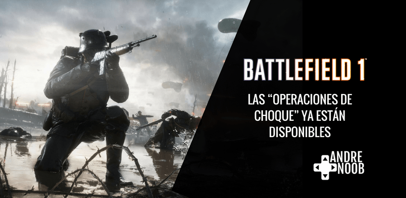 Las “Operaciones de Choque” ya están disponibles en Battlefield&nbsp;1