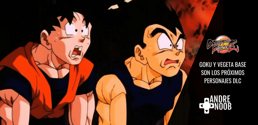 Goku y Vegeta base llegarán a Dragon Ball&nbsp;FighterZ