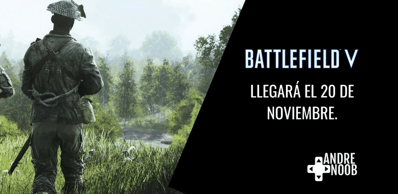 Battlefield V se retrasa hasta el 20 de&nbsp;noviembre