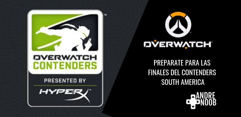 No te pierdas la final del Overwatch Contenders South&nbsp;America