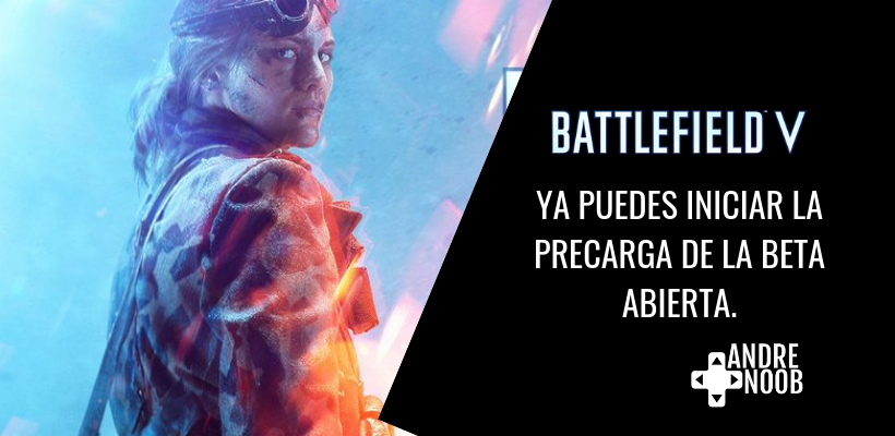 Todo lo que debes saber de la BETA de Battlefield V en Xbox&nbsp;One