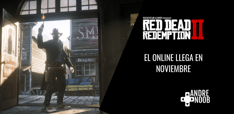 Red Dead Online llegará en&nbsp;noviembre