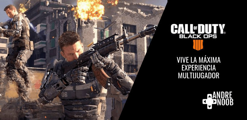 Todo lo que debes saber del multijugador de Call Of Duty: Black Ops&nbsp;4