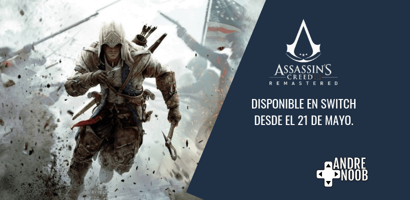 La remasterización de Assassin’s Creed III se confirma para Nintendo&nbsp;Switch