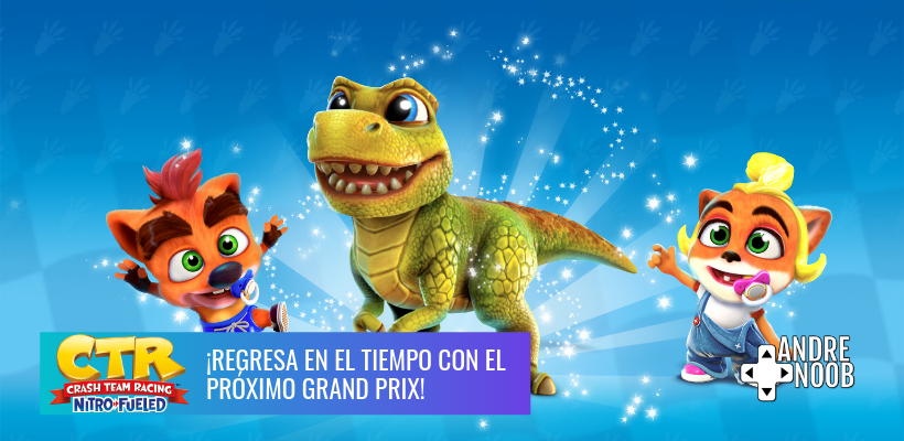 Prepárate para el próximo Grand Prix de Crash Team Racing:&nbsp;Nitro-Fueled.