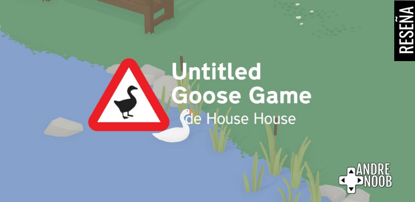 Untitled goose game –&nbsp;Reseña