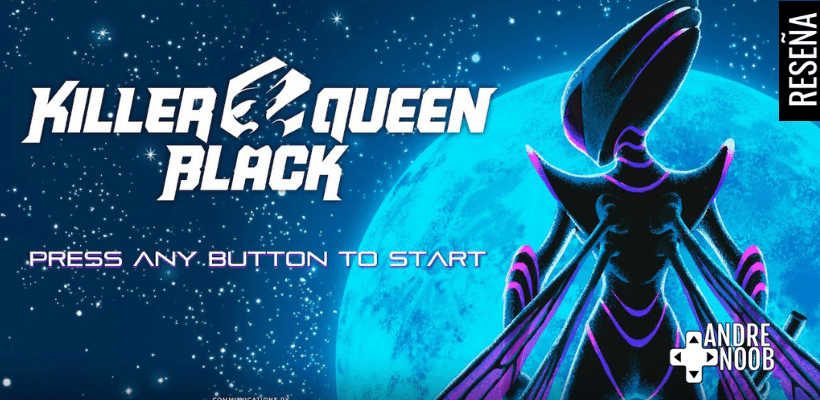 Killer Queen Black –&nbsp;Reseña