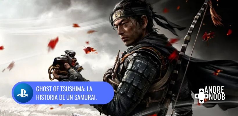 Ghost of Tsushima: La historia de un&nbsp;samurai.
