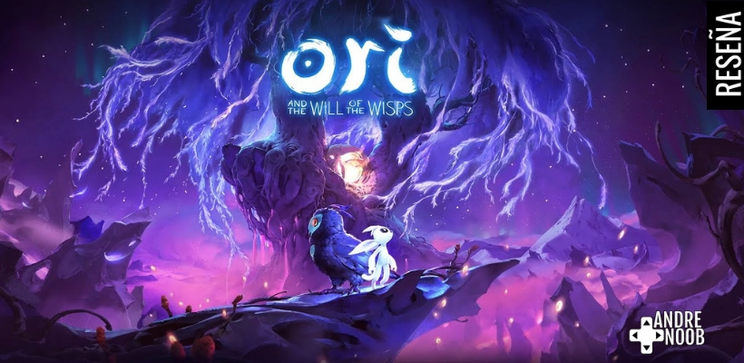Ori and the Will of the Wisps –&nbsp;Reseña