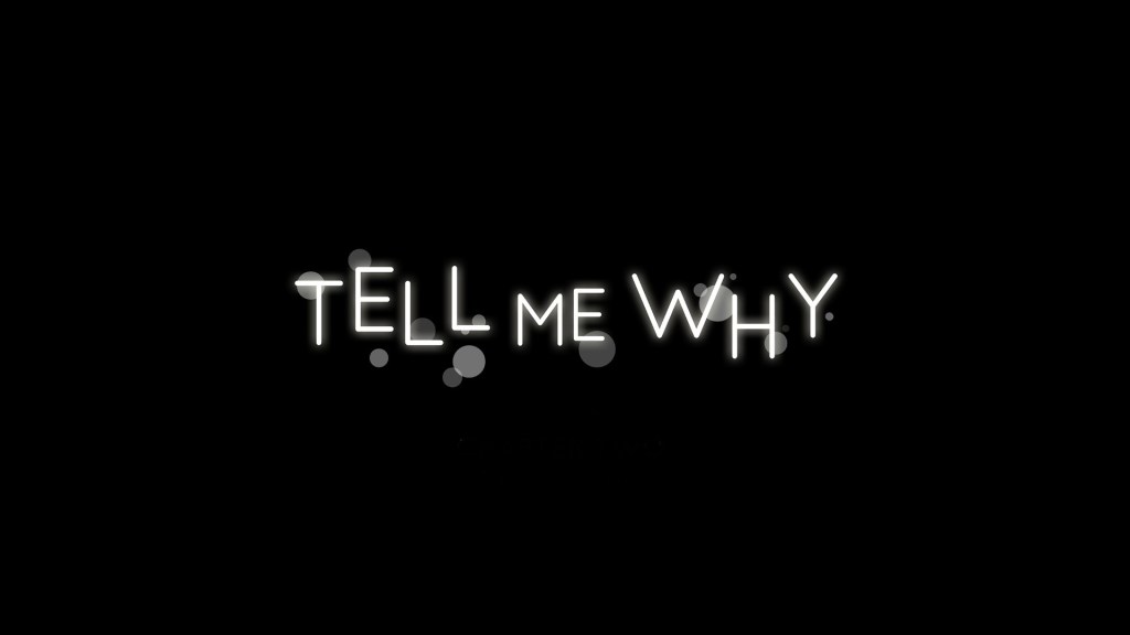 Tell me Why –&nbsp;Reseña