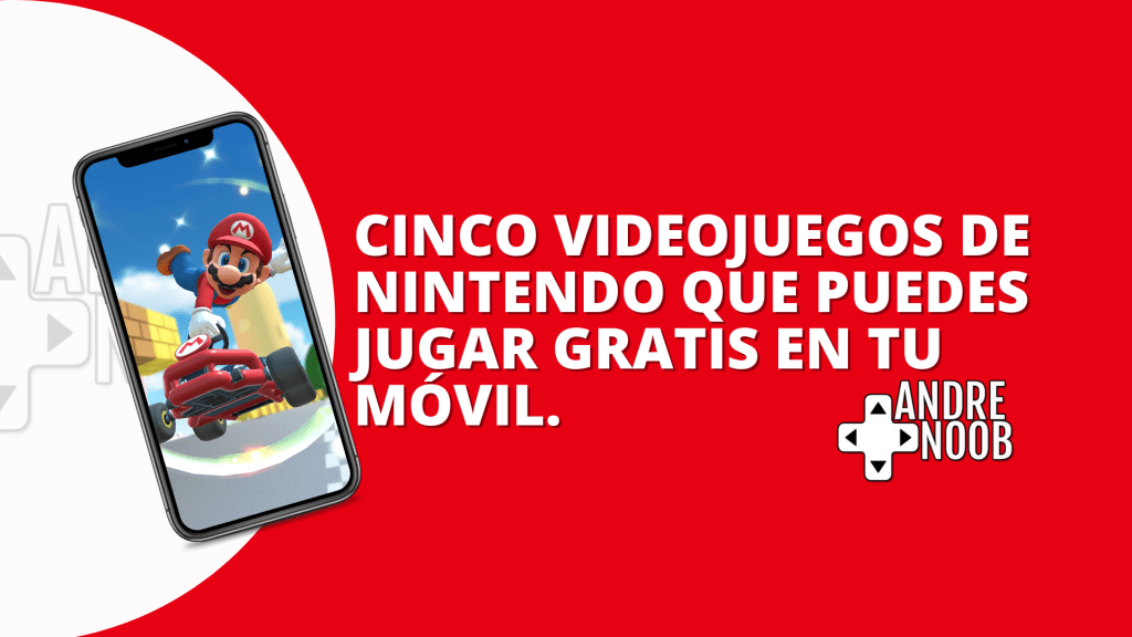 Nintendo: cinco videojuegos que puedes jugar gratis en tu&nbsp;móvil