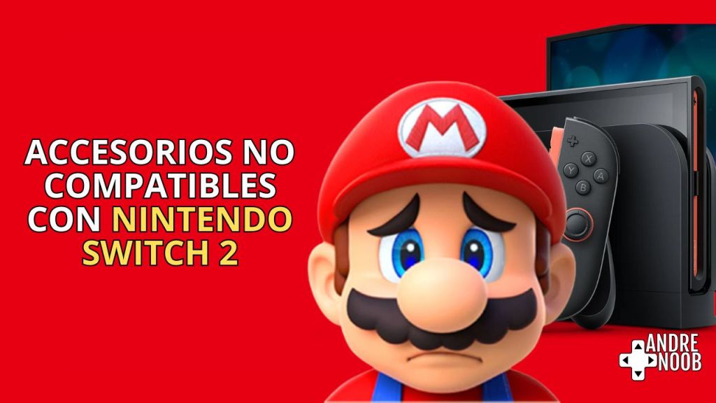 Nintendo Switch 2: accesorios no compatibles de la Nintendo Switch&nbsp;Original